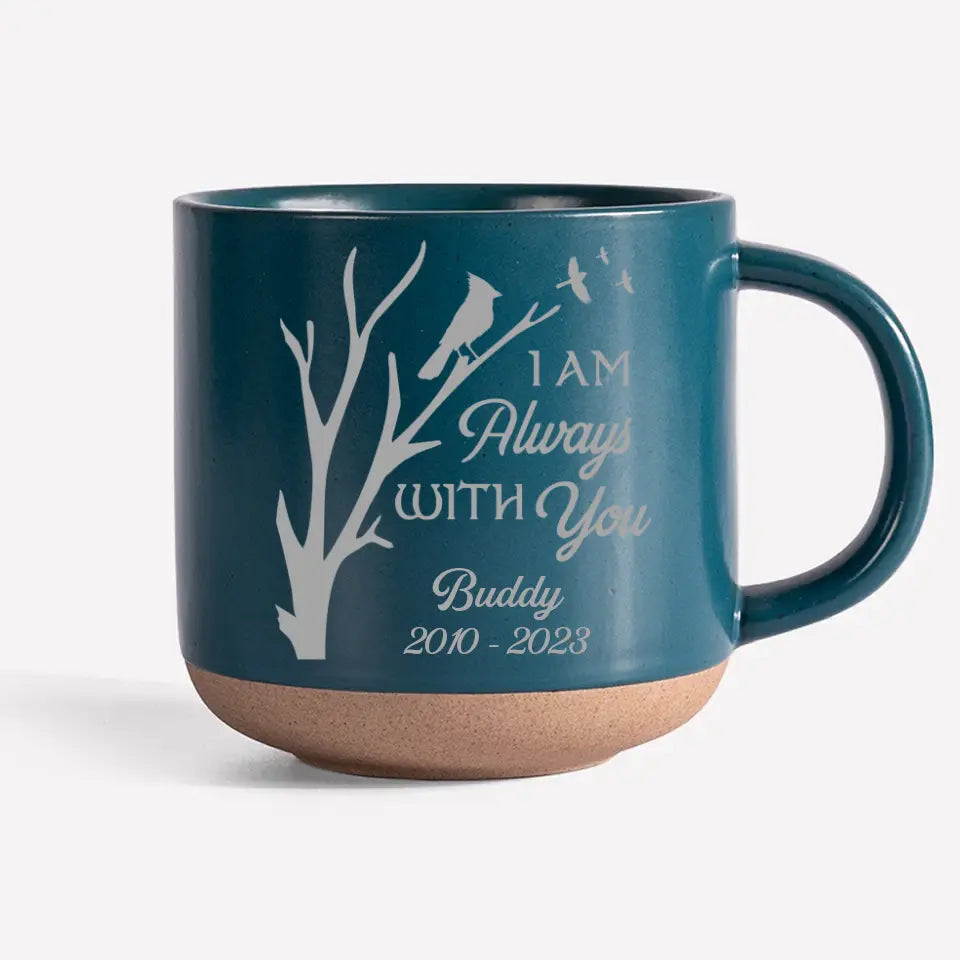 Je suis toujours avec toi - Mug personnalisé en céramique - Cadeau de condoléances pour les propriétaires et les amoureux des animaux