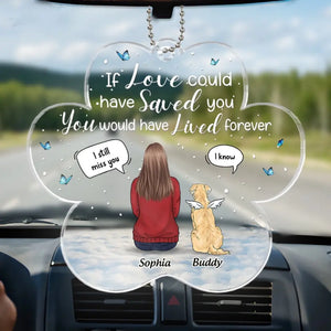 Le lien avec les animaux est aussi durable que les liens avec la Terre - Ornement de voiture personnalisé commémoratif - Forme personnalisée en acrylique - Cadeau de condoléances pour les propriétaires et les amoureux des animaux