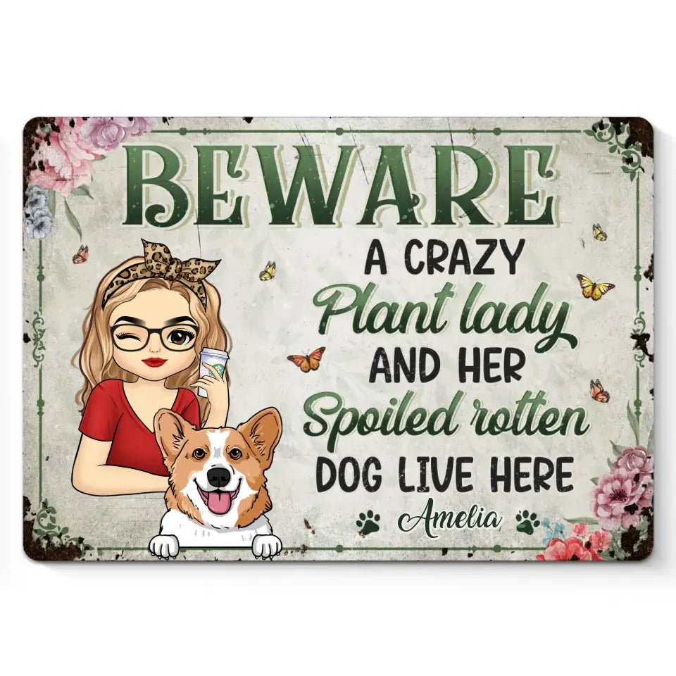 Une folle aux plantes et ses chiens gâtés vivent ici - Plaque en métal personnalisée pour décoration d'intérieur - Cadeau de pendaison de crémaillère pour propriétaires et amoureux des animaux