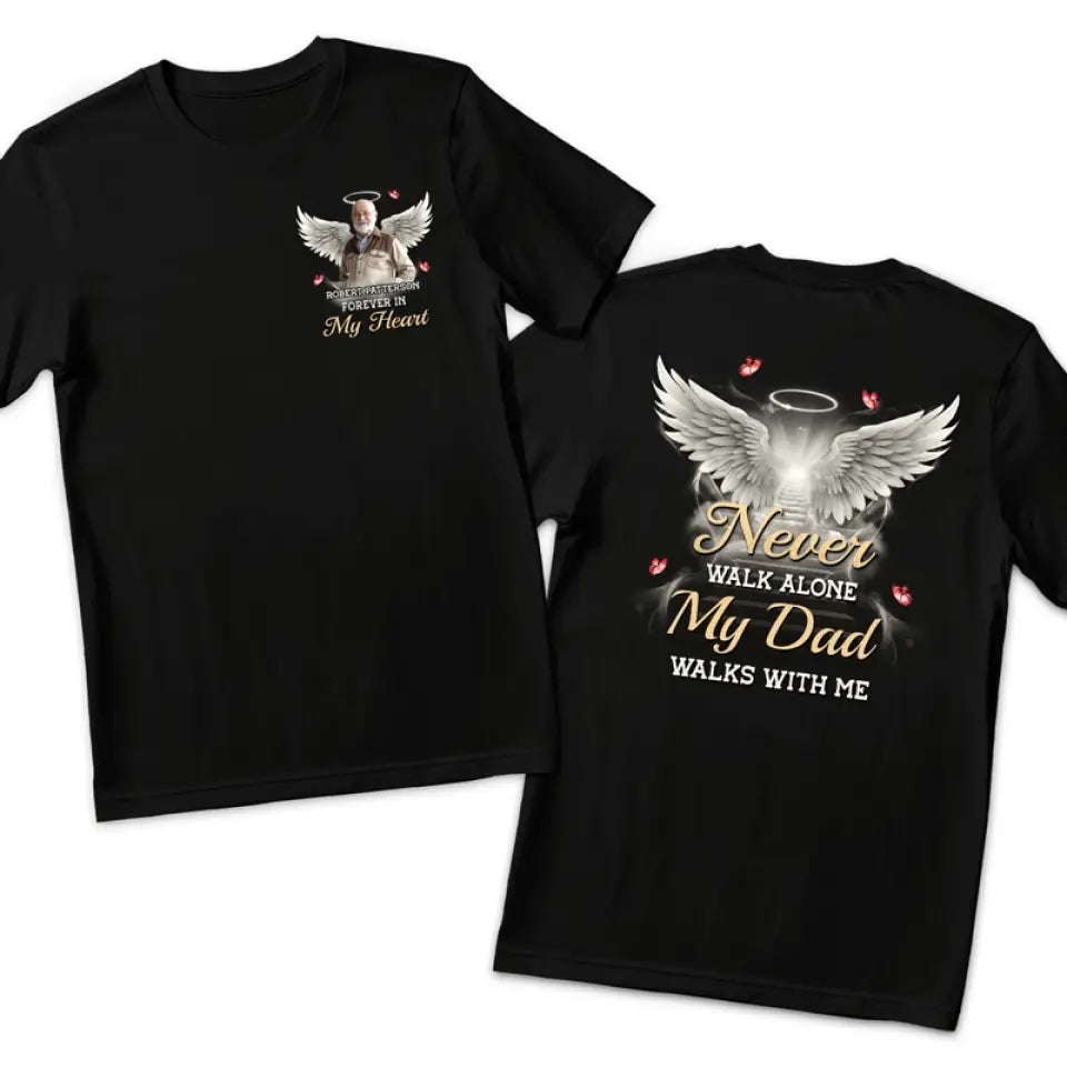 T-shirt unisexe personnalisé avec photo « Ne marchez jamais seul » - Cadeau de condoléances pour les membres de la famille