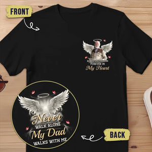 T-shirt unisexe personnalisé avec photo « Ne marchez jamais seul » - Cadeau de condoléances pour les membres de la famille