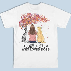 Tout ce dont vous avez besoin, c'est d'amour et d'un chien - T-shirt unisexe personnalisé avec imprimé au dos - Cadeau pour les propriétaires d'animaux et les amoureux des animaux