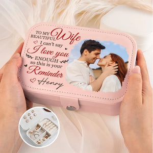 Coffret à bijoux personnalisé avec photo « Je ne peux pas dire que je t'aime assez » - Cadeau pour mari et femme, anniversaire