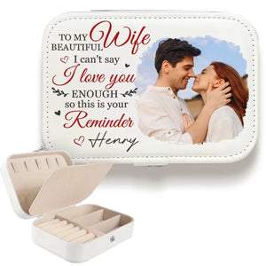 Coffret à bijoux personnalisé avec photo « Je ne peux pas dire que je t'aime assez » - Cadeau pour mari et femme, anniversaire