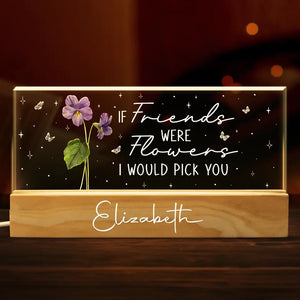 Une amie est une fleur qui ne se fane jamais - Veilleuse LED 3D personnalisée en acrylique avec lettres - Cadeau pour meilleures amies, meilleures amies, sœurs