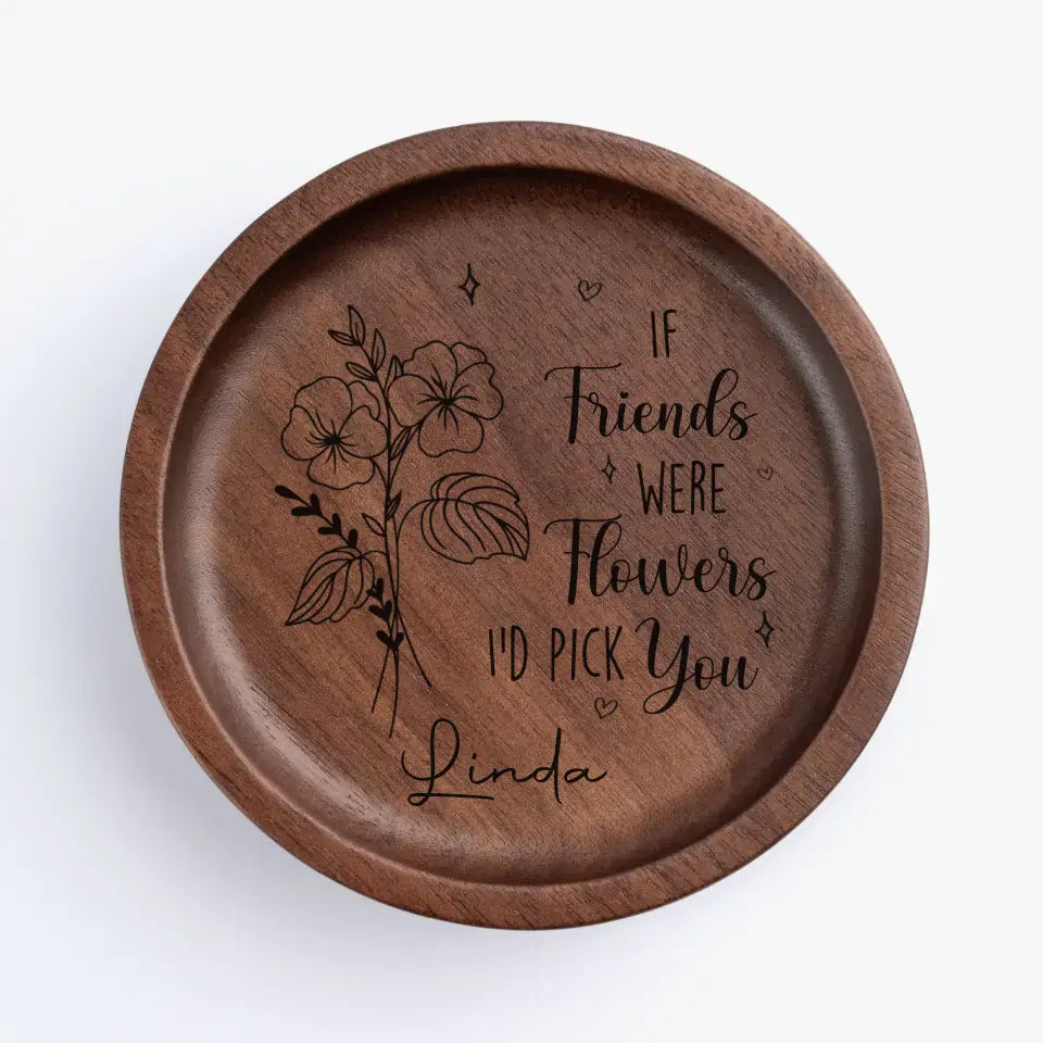 Une meilleure amie est comme une fleur délicate - Plat à bijoux en bois personnalisé Bestie - Cadeau pour meilleures amies, meilleures amies, sœurs