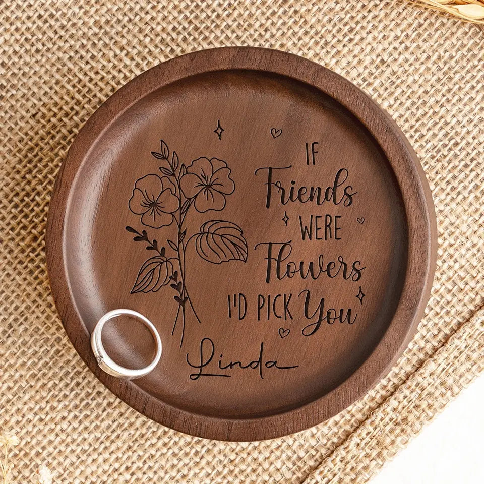 Une meilleure amie est comme une fleur délicate - Plat à bijoux en bois personnalisé Bestie - Cadeau pour meilleures amies, meilleures amies, sœurs