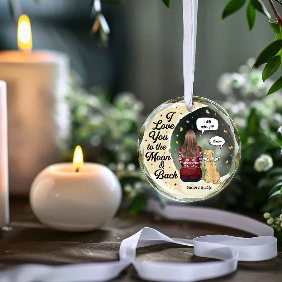 Je t'aime jusqu'à la lune et retour - Ornement en verre personnalisé commémoratif - Cadeau de Noël, cadeau de condoléances pour les propriétaires d'animaux de compagnie, les amoureux des animaux
