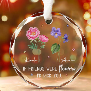 Les amis sont comme des fleurs, ils rendent le voyage de la vie un peu plus doux - Ornement en verre personnalisé Bestie Circle - Cadeau de Noël pour les meilleures amies, BFF, sœurs