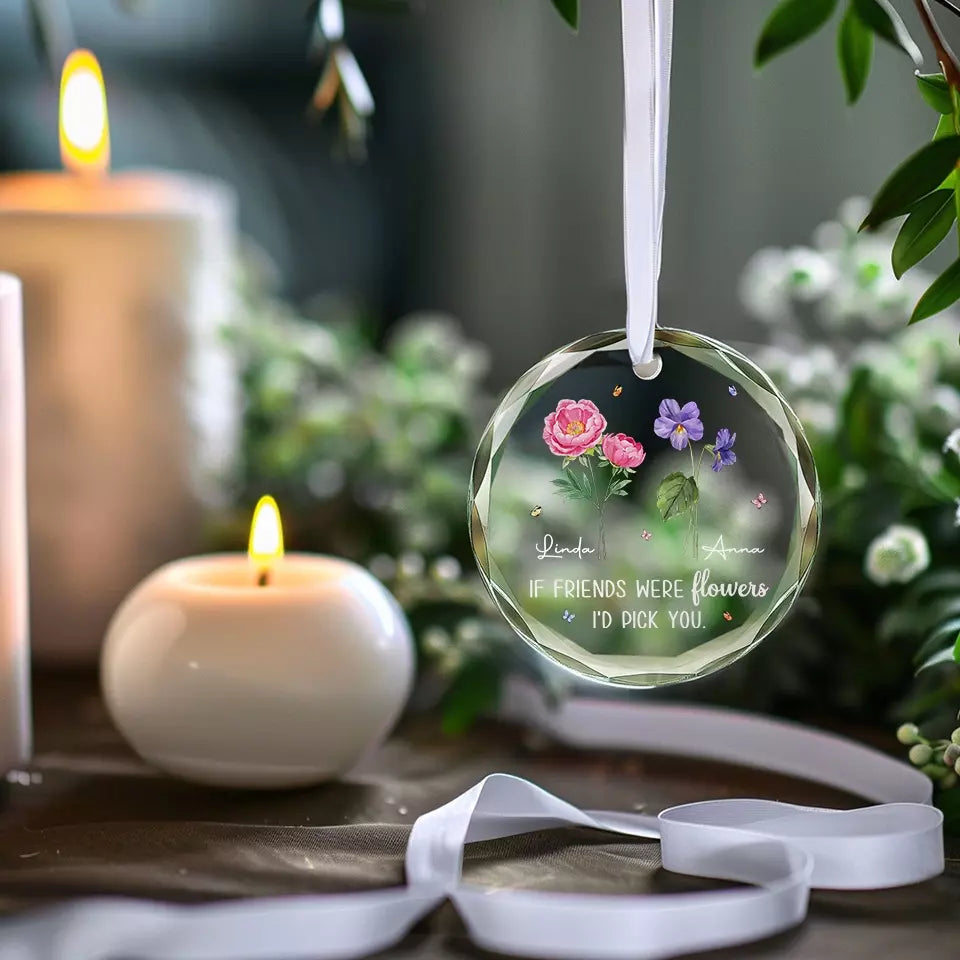 Les amis sont comme des fleurs, ils rendent le voyage de la vie un peu plus doux - Ornement en verre personnalisé Bestie Circle - Cadeau de Noël pour les meilleures amies, BFF, sœurs