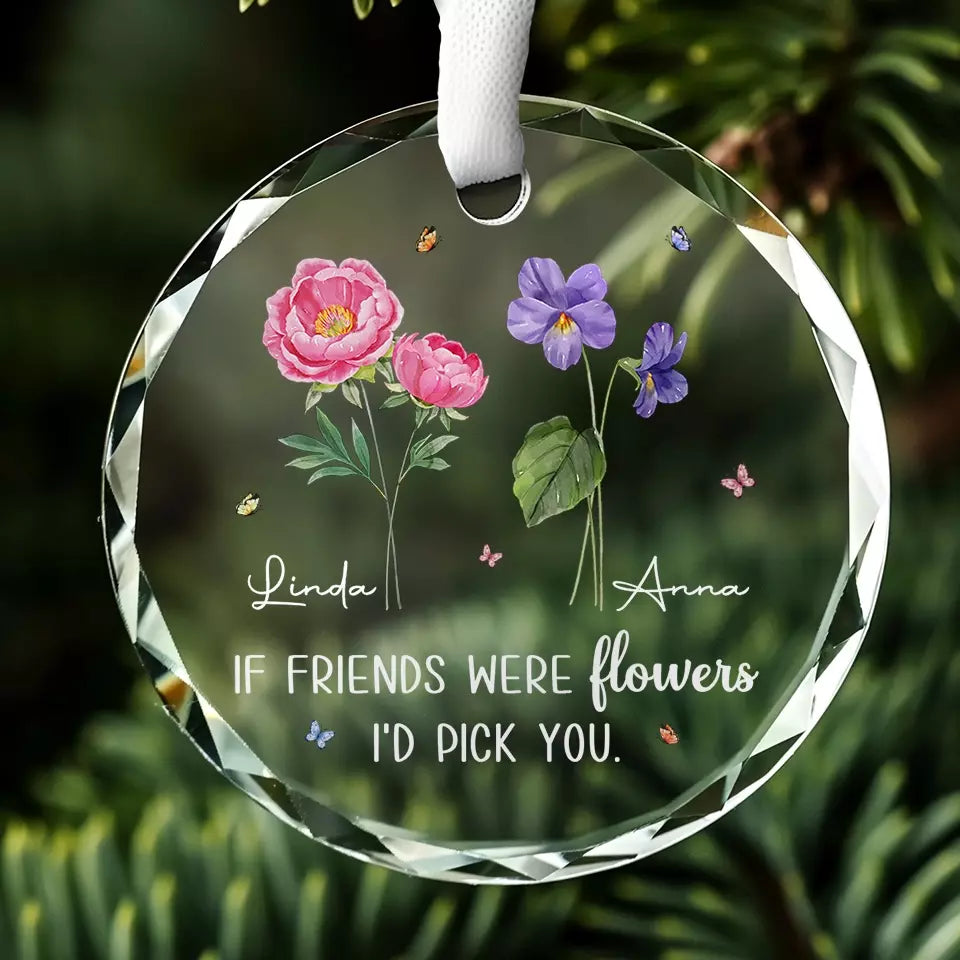 Les amis sont comme des fleurs, ils rendent le voyage de la vie un peu plus doux - Ornement en verre personnalisé Bestie Circle - Cadeau de Noël pour les meilleures amies, BFF, sœurs