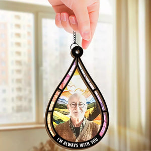 Photo personnalisée « Nous sommes toujours avec vous » - Attrape-soleil personnalisé à suspendre à une fenêtre - Cadeau de condoléances pour les membres de la famille