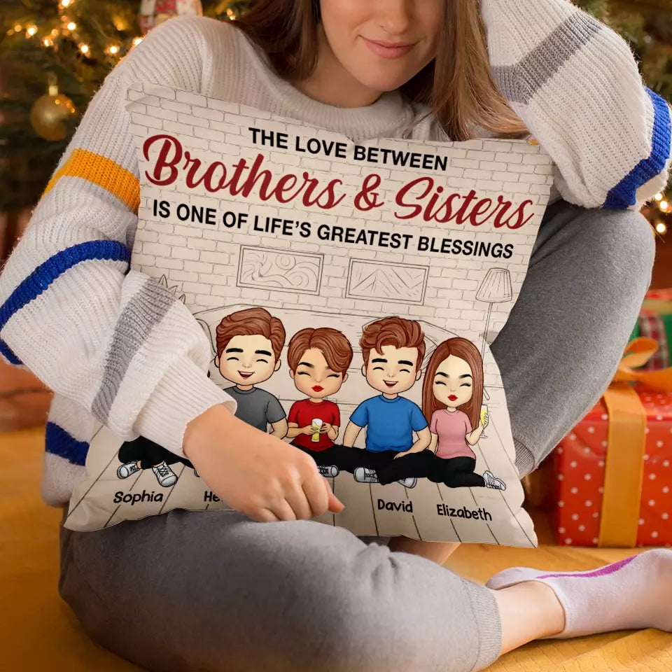 Frères et sœurs, l'une des plus grandes bénédictions de la vie - Coussin personnalisé pour la famille - Cadeau pour les membres de la famille
