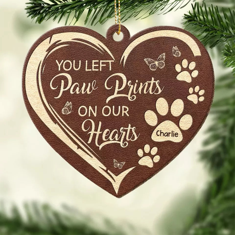 Vous avez laissé des empreintes de pattes sur nos cœurs - Ornement commémoratif personnalisé en cuir - Cadeau de Noël, cadeau de condoléances pour les propriétaires d'animaux de compagnie, les amoureux des animaux