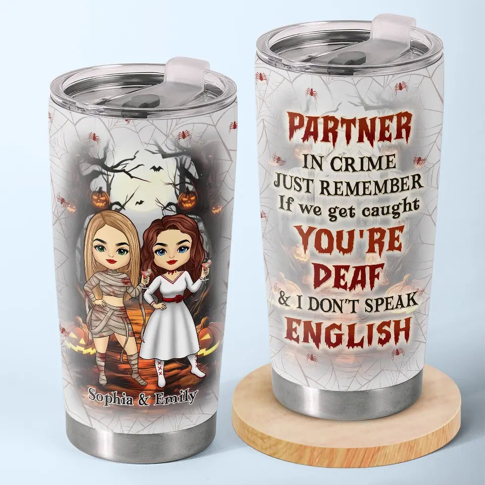 Nous ne sommes pas seulement amis, nous sommes partenaires dans le crime - Gobelet personnalisé Bestie - Cadeau d'Halloween pour les meilleures amies, BFF, sœurs