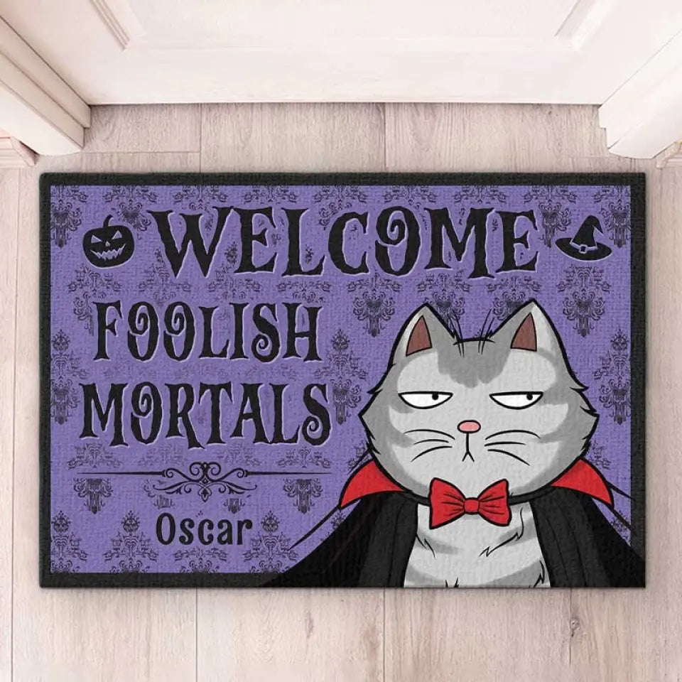 Bienvenue, mortels insensés ! Tapis décoratif personnalisé pour chien et chat ! Cadeau d'Halloween pour les propriétaires et les amoureux des animaux.