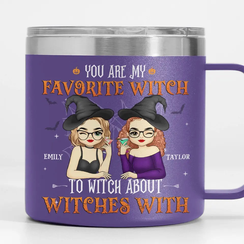 Tu es ma sorcière préférée - Gobelet personnalisé en acier inoxydable de 14 oz avec poignée - Cadeau d'Halloween pour meilleures amies, meilleures amies, sœurs