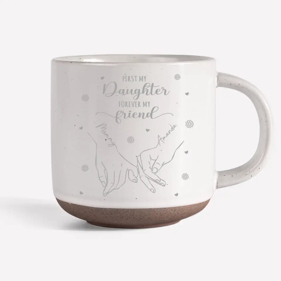 D'abord ma petite fille, toujours ma partenaire de plaisir - Tasse en poterie personnalisée pour la famille - Cadeau pour maman, fille