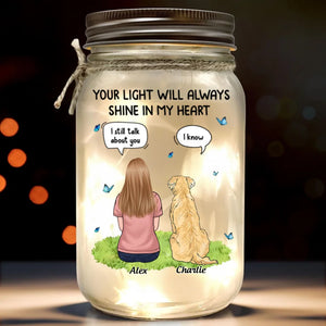 Ta lumière brillera toujours dans mon cœur - Lampe commémorative personnalisée en pot Mason - Cadeau de condoléances pour les propriétaires d'animaux et les amoureux des animaux