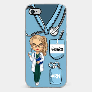 Soyez l'infirmière que vous aimeriez avoir comme patiente - Étui de téléphone transparent personnalisé pour infirmière - Cadeau d'appréciation, de remerciement, de vie d'infirmière, de vie de médecin