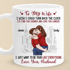 Je veux juste être ton dernier tout - Tasse personnalisée pour couple - Cadeau pour mari et femme, anniversaire