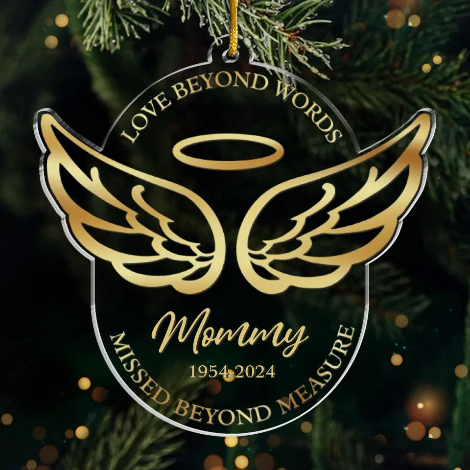 Un amour au-delà des mots, un manque incommensurable - Ornement commémoratif personnalisé - Forme personnalisée en acrylique - Cadeau de condoléances, cadeau de Noël pour les membres de la famille