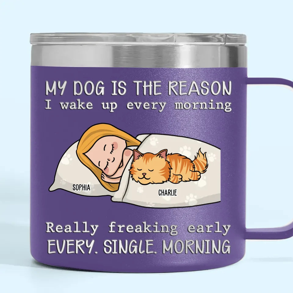 Mes animaux sont la raison pour laquelle je me réveille chaque matin - Gobelet personnalisé en acier inoxydable de 14 oz avec poignée pour chien et chat - Cadeau de Noël pour les propriétaires d'animaux et les amoureux des animaux