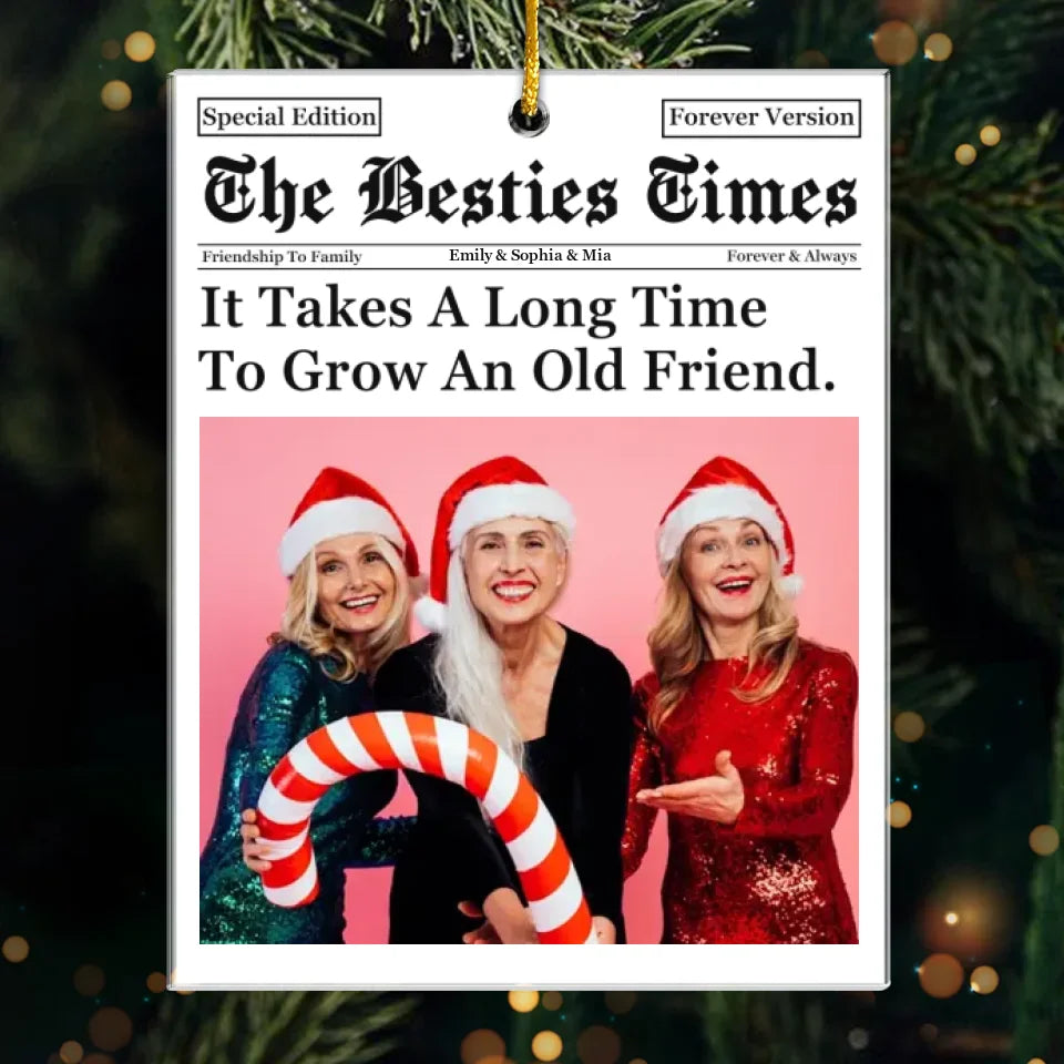 Photo personnalisée « The Besties Times » - Ornement personnalisé pour meilleure amie - Forme personnalisée en acrylique - Cadeau de Noël pour meilleures amies, meilleures amies, sœurs