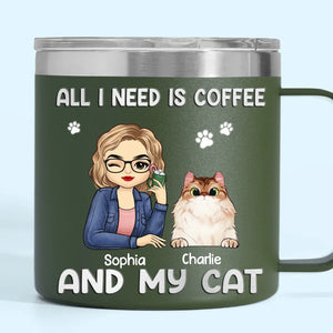 Tout ce dont j'ai besoin, c'est de café et de mes bébés à fourrure - Gobelet personnalisé en acier inoxydable de 14 oz avec poignée pour chien et chat - Cadeau de Noël pour les propriétaires d'animaux et les amoureux des animaux