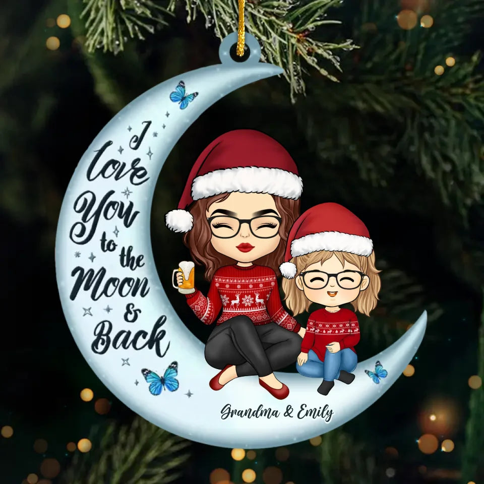 Je t'aime jusqu'à la lune et retour - Ornement personnalisé pour la famille - Forme personnalisée en acrylique - Cadeau de Noël pour les membres de la famille