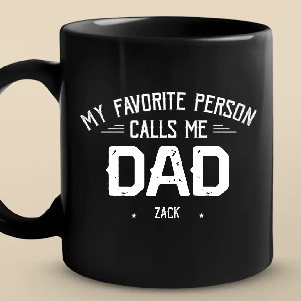 Mes personnes préférées m'appellent - Tasse noire personnalisée pour la famille - Cadeau pour papa, grand-père