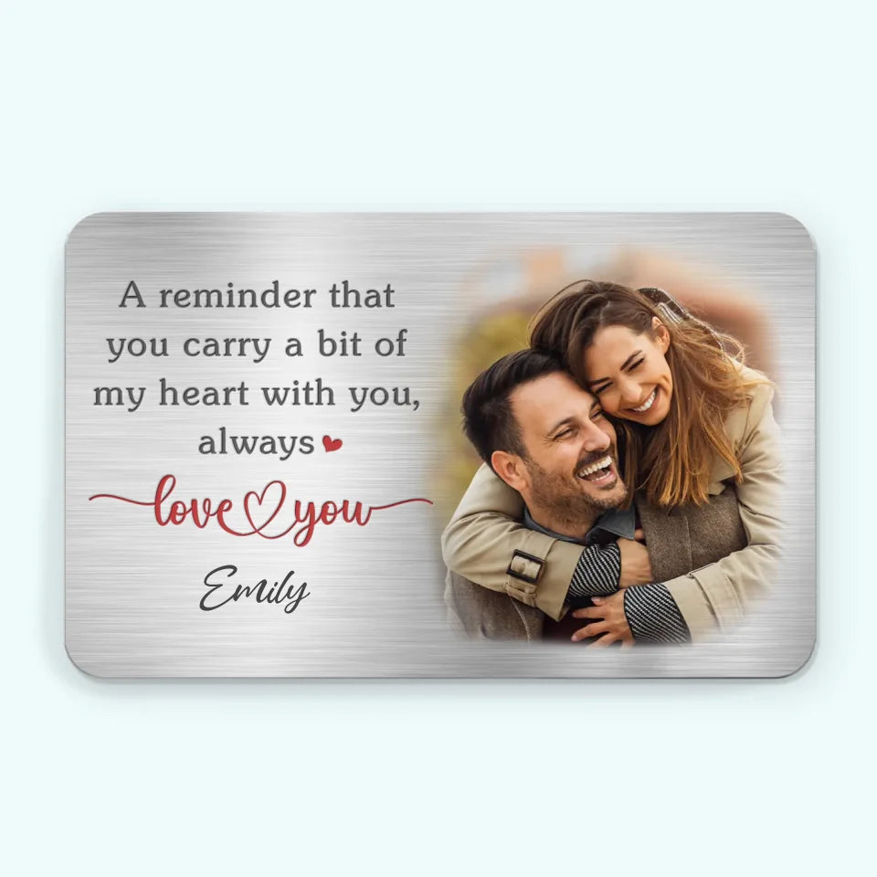 Carte photo personnalisée pour rappeler que vous portez un peu de mon cœur avec vous - Carte portefeuille en aluminium personnalisée pour couple - Cadeau pour mari et femme, anniversaire
