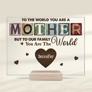 To Our Family, You Are The World - Family Personalized Custom Rectangle Shaped Acrylic Plaque - Gift For Mom, Grandma