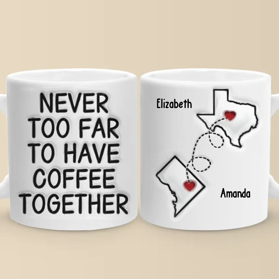 Aucune distance ne peut atténuer la lumière de la véritable amitié - Mug personnalisé 3D à effet gonflé - Cadeau pour meilleures amies, meilleures amies, sœurs