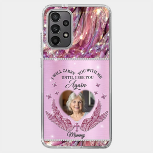 Photo personnalisée « Je porterai toujours maman avec moi » – Étui de téléphone transparent personnalisé commémoratif – Cadeau de condoléances pour les membres de la famille