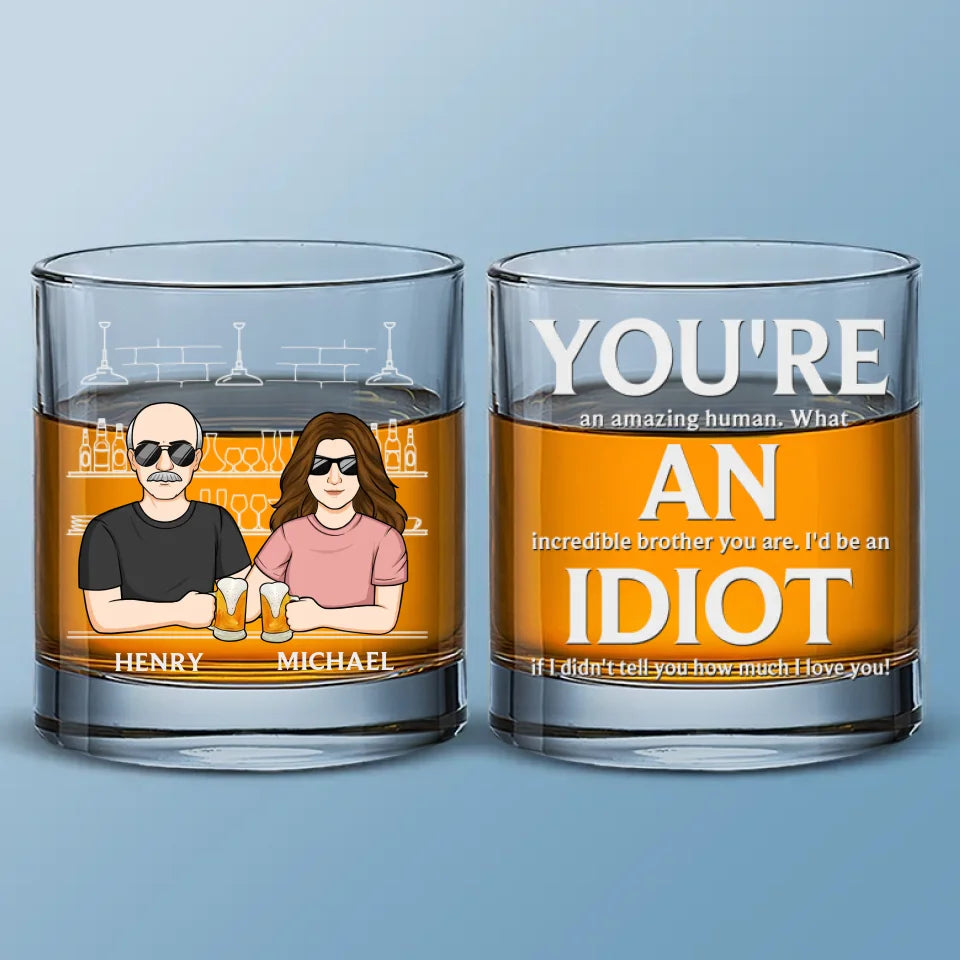 You're An Amazing Human - Family Personalized Custom Whiskey Glass - Gift For Family Members