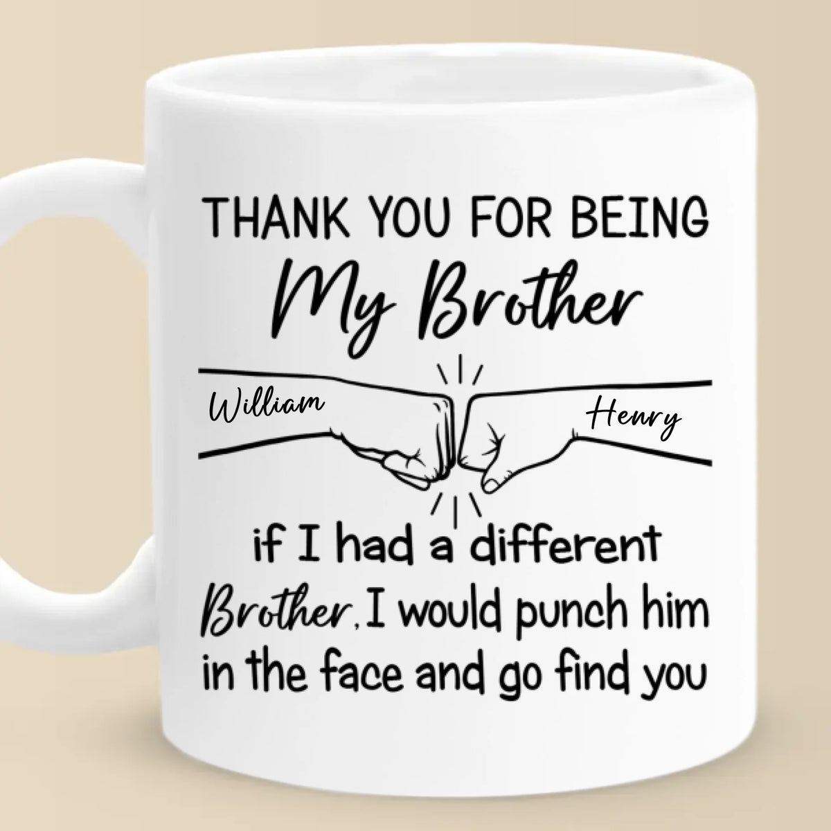 Je lui donnerais un coup de poing au visage et j'irais te chercher - Tasse personnalisée pour la famille - Cadeau pour les membres de la famille