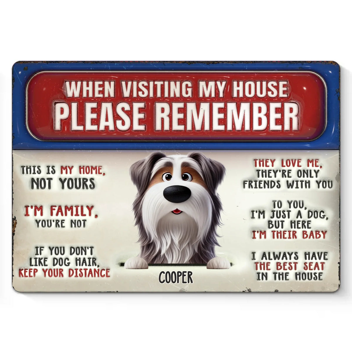 Mon chien fait de cette maison un foyer - Plaque en métal personnalisée avec effet gonflable 3D - Cadeau de pendaison de crémaillère pour les propriétaires d'animaux et les amoureux des animaux