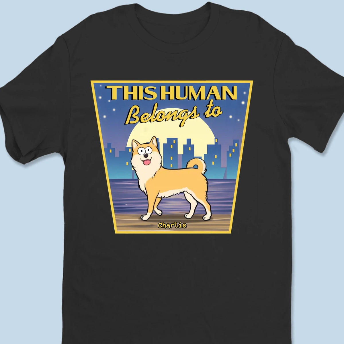 Je possède cet humain et j'exige des caresses sur le ventre - T-shirt unisexe personnalisé pour chien, t-shirt premium, sweat à capuche - Cadeau pour les propriétaires d'animaux et les amoureux des animaux