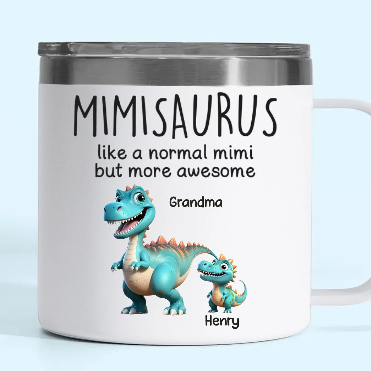 Féroce comme un dinosaure, aimant comme une Mimi - Gobelet personnalisé en acier inoxydable de 14 oz avec poignée - Fête des mères, cadeau pour maman, grand-mère