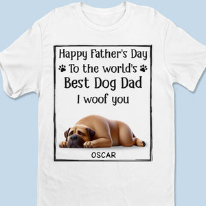 Au meilleur papa de chien, je t'ai tellement blessé - T-shirt unisexe personnalisé pour chien, t-shirt premium, sweat à capuche - Fête des pères, cadeau pour papa, propriétaires d'animaux, amoureux des animaux
