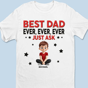 Meilleur papa de tous les temps, demandez-le simplement ! T-shirt unisexe personnalisé pour la famille, t-shirt premium, sweat à capuche - Fête des pères, cadeau pour papa, grand-père