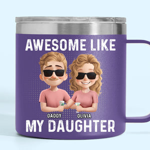 Génial comme ma fille - Gobelet personnalisé en acier inoxydable de 14 oz avec poignée - Cadeau pour la fête des pères
