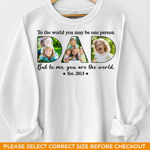 Dad, You Are The World To Us - Family Personalized Custom Unisex Sweatshirt With Design On Sleeve - Father's Day, Gift For Dad, Grandpa