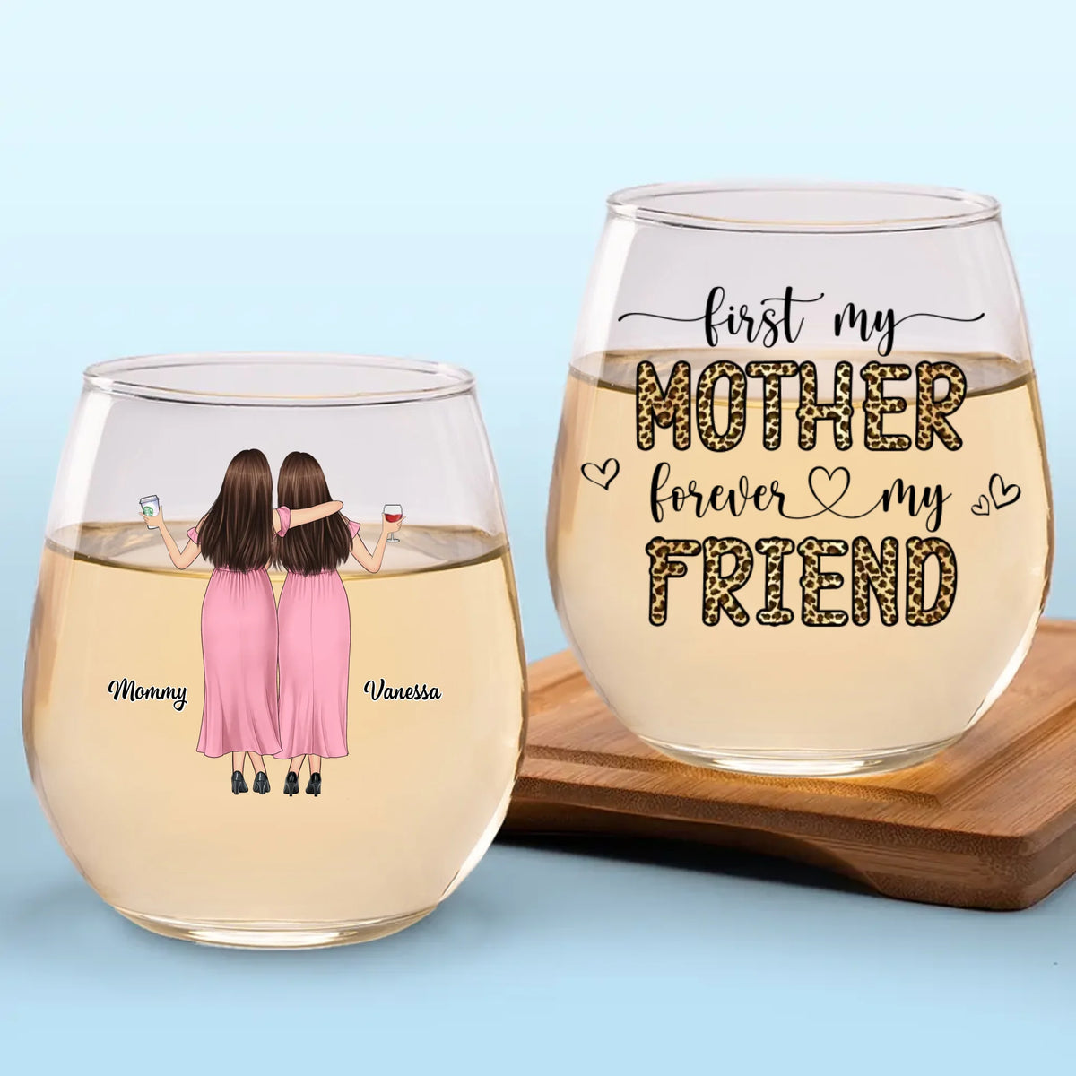 D'abord notre mère, toujours notre amie - Verre à vin personnalisé en famille - Cadeau pour maman, fille