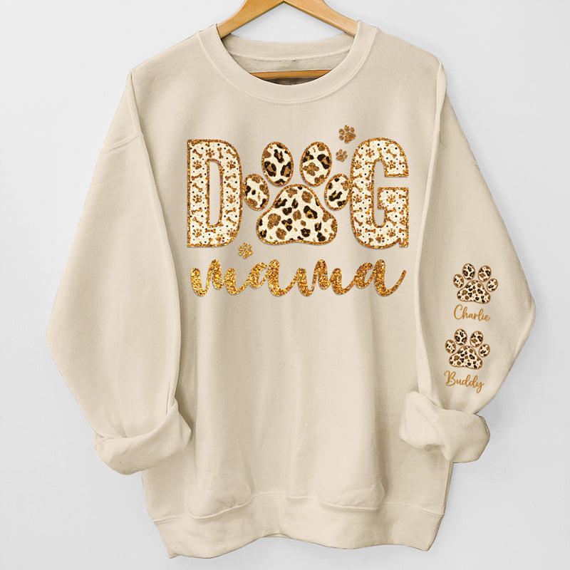 Love Being A Dog Mama - Dog Personalized Custom Unisex Sweatshirt With Design On Sleeve - Gift For Pet Owners, Pet Lovers
