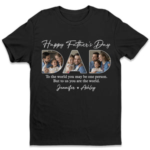 Photo personnalisée « Tu es notre monde » - T-shirt unisexe personnalisé, sweat à capuche, sweat-shirt - Cadeau de fête des pères et d'anniversaire pour papa