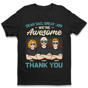 Cher papa, tes enfants sont tous géniaux maintenant - T-shirt unisexe personnalisé pour la famille, sweat à capuche, sweat-shirt - Cadeau de fête des pères, d'anniversaire pour papa