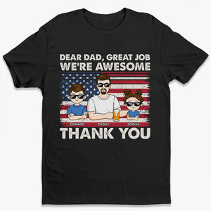 Cher papa, excellent travail, nous sommes géniaux - T-shirt patriotique unisexe personnalisé pour la famille, sweat à capuche, sweat-shirt - Fête des pères, Jour de l'Indépendance, 4 juillet, cadeau d'anniversaire pour papa