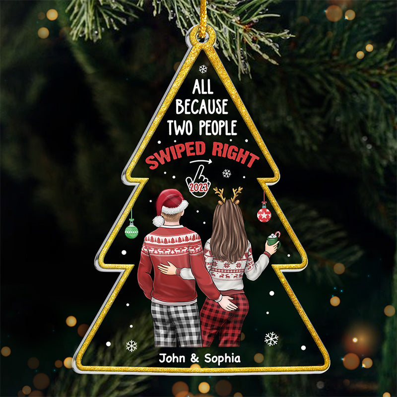 Tout simplement parce que deux personnes ont glissé vers la droite - Ornement personnalisé pour couple - Forme de sapin de Noël en acrylique - Cadeau de Noël pour mari et femme, anniversaire